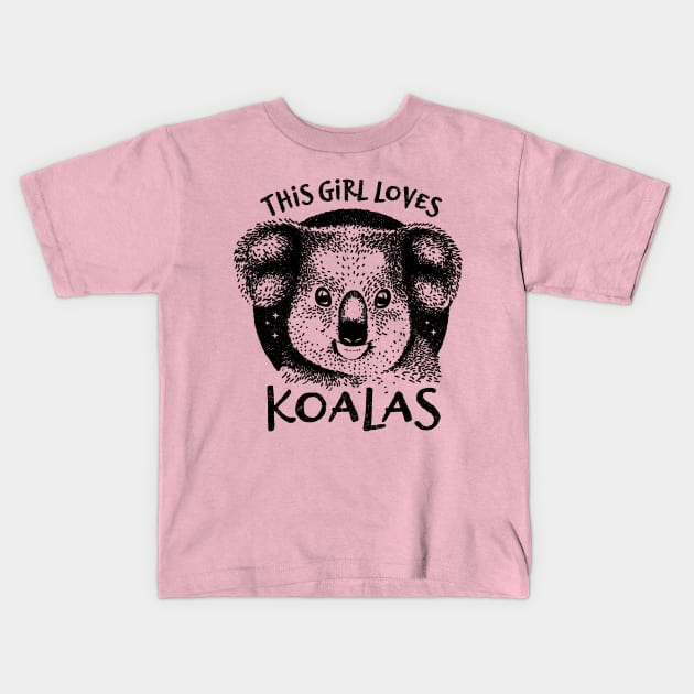 Koala Gift for Girls - This Girl Loves Koalas Kids T-Shirt by bangtees